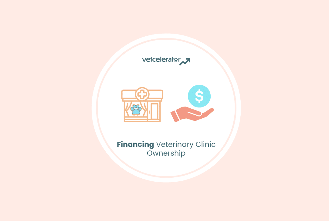 having the finances to buy or lease a veterinary clinic
