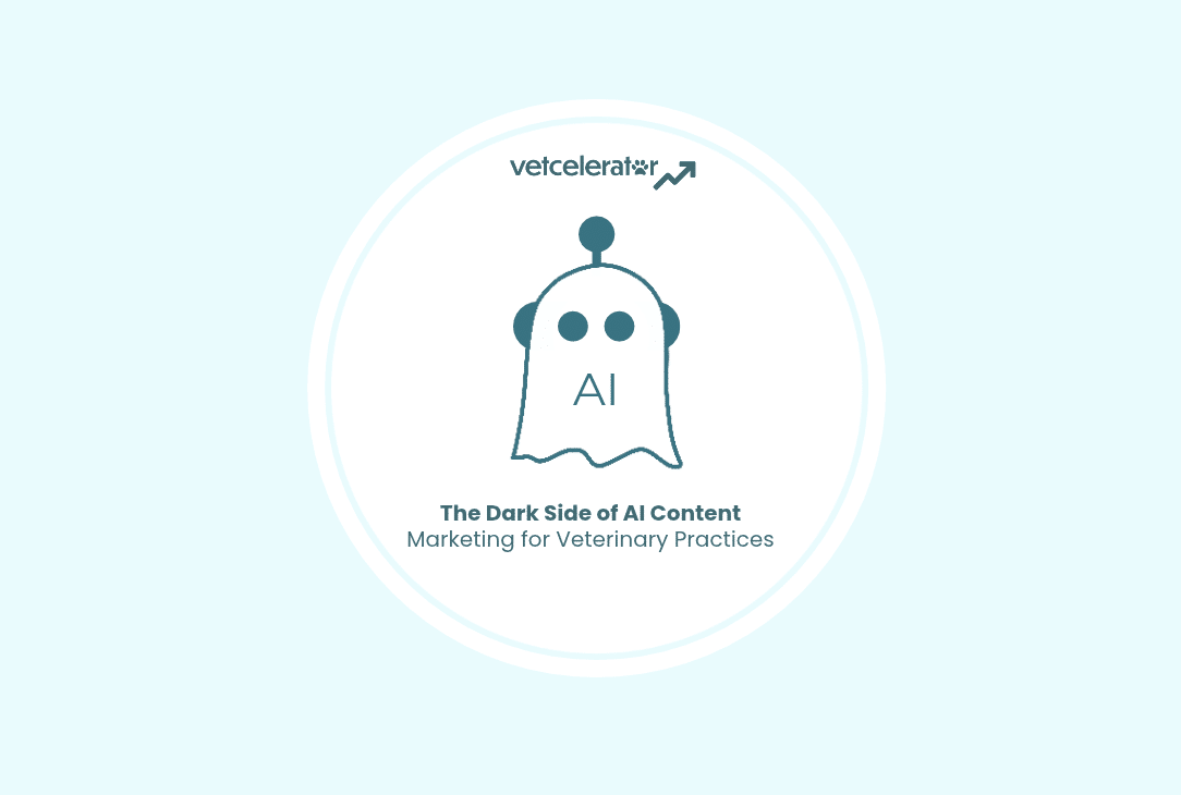 Vetcelerator blog graphic featuring an AI ghost illustration for an article about the risks of AI content marketing for veterinary practices.